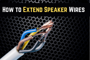 How to Extend Speaker Wire: A Complete Step-by-Step Guide