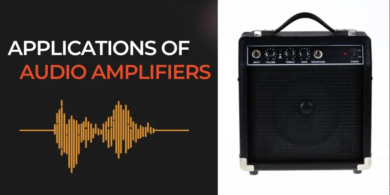 applications of audio amplifier applications of audio aplifiers
