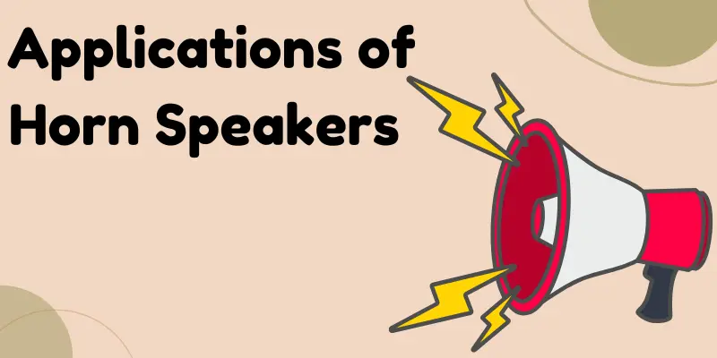 applications of horn speakers applications of horn speakers