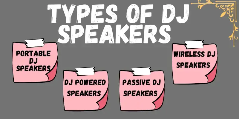 types of dj speakers types of dj speakers