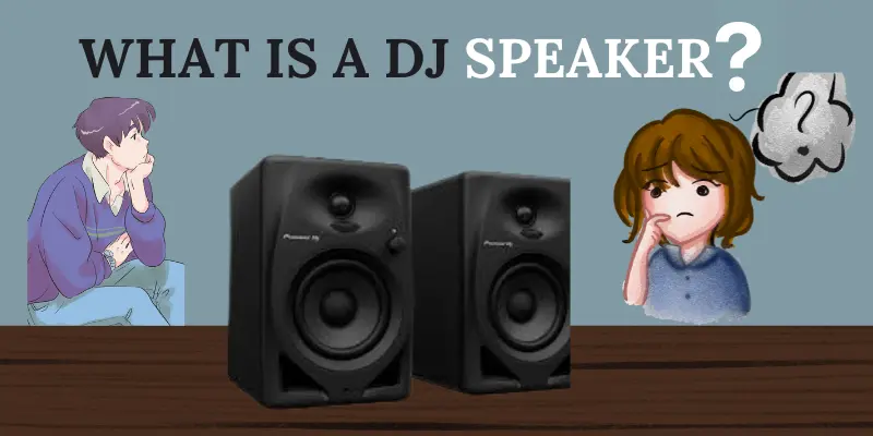 what is a dj speaker what is a dj speaker